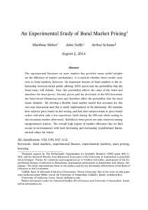 An Experimental Study of Bond Market Pricing∗ Matthias Weber† John Duffy‡  Arthur Schram§