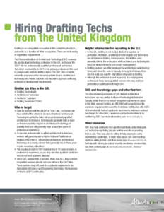 Hiring Drafting Techs from the United Kingdom Drafting is an unregulated occupation in the United Kingdom (U.K.) and exists as a function of other occupations. There are no licensing or registration requirements. The Cha