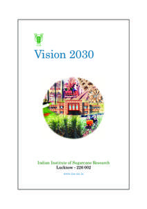 Hkkd`vuqi ICAR Vision[removed]Indian Institute of Sugarcane Research