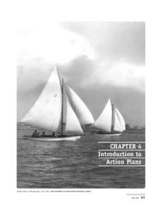 CHAPTER 4 Introduction to Action Plans Racing sloops in Barnegat Bay, circa[removed]PHOTO COURTESY OF OCEAN COUNTY HISTORICAL SOCIETY.
