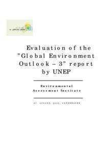 Evaluation of the ”Global Environment Outlook – 3” report by UNEP Environmental Assessment Institute