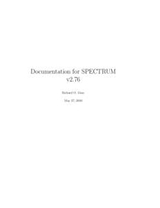 Documentation for SPECTRUM v2.76 Richard O. Gray May 27, 2010  2