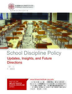 School Discipline Policy Updates, Insights, and Future Directions By Kelly Capatosto June 2015