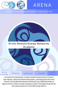 ARENA An Arctic Council Sustainable Development Working Group Project Arctic Remote Energy Networks Academy
