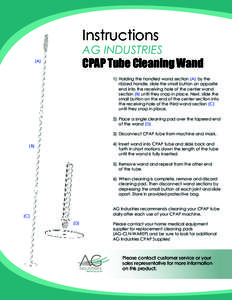 Instructions  AG INDUSTRIES CPAP Tube Cleaning Wand  (A)