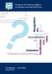 Education / Euthenics / Knowledge sharing / Educational psychology / Alternative education / Qualifications / Pharmaceutical industry / Validity / European Qualifications Framework / Recognition of prior learning / Informal learning / Validation