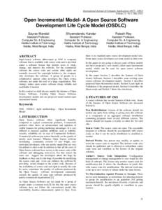International Journal of Computer Applications (0975 – 8887) Volume 21– No.1, May 2011 Open Incremental Model- A Open Source Software Development Life Cycle Model (OSDLC) Sourav Mandal