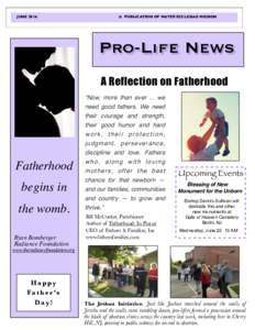 JUNE 2016!  A PUBLICATION OF MATER ECCLESIAE MISSION Pro-Life News A Reflection on Fatherhood