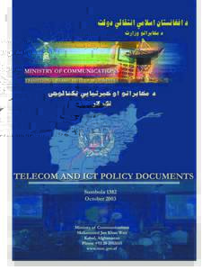 Transitional Islamic Government of Afghanistan  Telecom and ICT Policy Documents Sunbula 1382 October 2003
