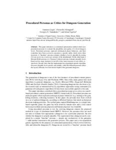 Procedural Personas as Critics for Dungeon Generation Antonios Liapis1 , Christoffer Holmg˚ard2 , Georgios N. Yannakakis1,2 , and Julian Togelius2 1  Institute of Digital Games, University of Malta, Msida, Malta