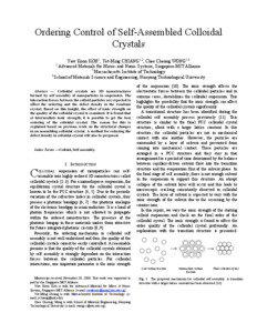 Ordering Control of Self-Assembled Colloidal Crystals Yaw Koon KOH1, Yet-Ming CHIANG1,2, Chee Cheong WONG1,3