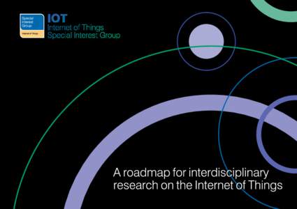 In mid-2011, the Technology Strategy Board started an integrated programme of work focused on the Internet of Things (IoT), which included strategic investment and the establishment of a Special Interest Group aimed at 