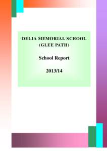 DELIA MEMORIAL SCHOOL (GLEE PATH) School Report