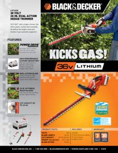 LHT2436  36 Volt 24 IN. DUAL ACTION HEDGE TRIMMER KICK GAS™ with a hedge trimmer that