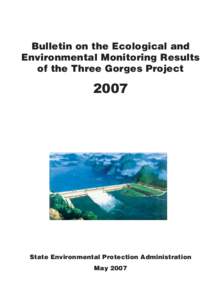 Bulletin on the Ecological and Environmental Monitoring Results of the Three Gorges Project 2007