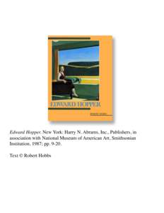 Edward Hopper. New York: Harry N. Abrams, Inc., Publishers, in association with National Museum of American Art, Smithsonian Institution, 1987; ppText © Robert Hobbs  Print this excerpt