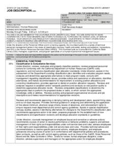 STATE OF CALIFORNIA  CALIFORNIA STATE LIBRARY JOB DESCRIPTIONSHADED AREA FOR HUMAN RESOURCES ONLY