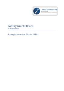 Lottery Grants Board Te Puna Tahua Strategic Direction  Contents