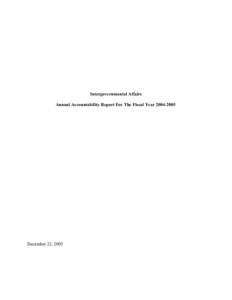 Intergovernmental Affairs Annual Accountability Report For The Fiscal Year[removed]December 22, 2005  Table of Contents