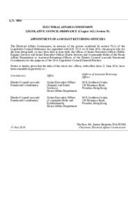 G.N. XX G.NELECTORAL AFFAIRS COMMISSION LEGISLATIVE COUNCIL ORDINANCE (ChapterSection 78) APPOINTMENT OF ASSISTANT RETURNING OFFICERS The Electoral Affairs Commission, in exercise of the powers conferred by
