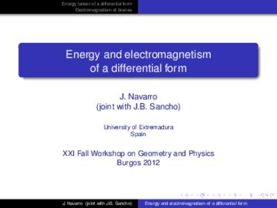 Energy tensor of a differential form Electromagnetism of branes Energy and electromagnetism of a differential form J. Navarro