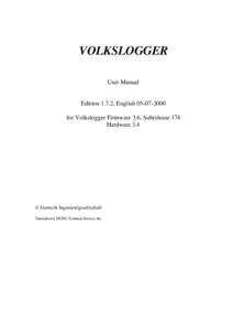 VOLKSLOGGER User Manual Edition 1.7.2, Englishfor Volkslogger Firmware 3.6, Subrelease 174 Hardware 3.4