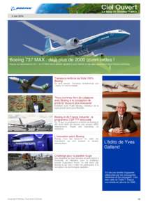 3 JuinBoeing 737 MAX : déjà plus de 2000 commandes ! Depuis son lancement en 2011, le 737 MAX est le premier appareil à avoir franchi ce cap aussi rapidement dans l’histoire de Boeing.  Transavia renforce sa 