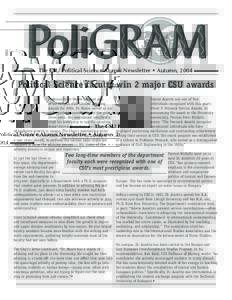 The	CSU	Political	Science	Alumni	Newsletter	•	Autumn,	2004  Political Science faculty win 2 major CSU awards Professor Scott Moore received one of six campus-wide Cermak Advising Awards forDr. Moore served as ou
