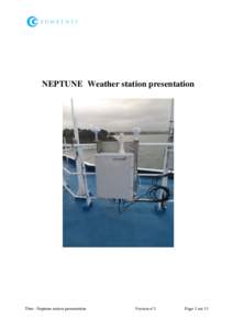 NEPTUNE Weather station presentation  Titre : Neptune station presentation Version n°1