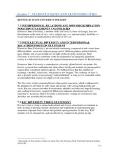 Section 7 STUDENT RIGHTS AND RESPONSIBILITIES KENNESAW STATE UNIVERSITY POLICIESINTERPERSONAL RELATIONS AND NON-DISCRIMINATION POSITION STATEMENTS AND POLICIES Kennesaw State University, a member of the University