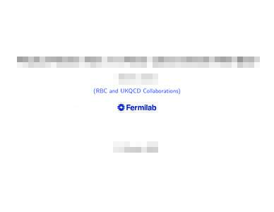 Physical Results from 2+1 Flavor Lattice Domain Wall QCD Enno E. Scholz (RBC and UKQCD Collaborations) 23 October 2008