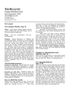 THE BULLETIN Chapel Hill Bird Club June-September, 2003 (Vol. XXXII, Nosc/o Ginger Travis 5244 Old Woods Rd.