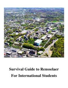 Survival Guide to Rensselaer For International Students Table of Content 1. 2.
