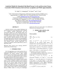 Analytical Models for Quantized Sub-Band Energy Levels and Inversion Charge Centroid of MOS Structures Derived from Asymptotic and WKB Approximations H. Abebe*, E. Cumberbatch**, H. Morris*** and V. Tyree* *  USC Viterbi