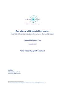 Gender and financial inclusion Analysis of financial inclusion of women in the SADC region Prepared by FinMark Trust August 2016