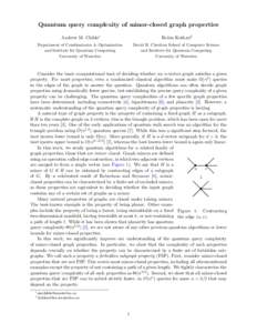 Quantum query complexity of minor-closed graph properties Andrew M. Childs∗ Robin Kothari†  Department of Combinatorics & Optimization