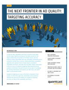 REPORT  THE NEXT FRONTIER IN AD QUALITY: TARGETING ACCURACY  INTRODUCTION