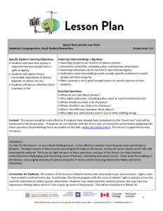 Mayor Moe and the Lost Chain Subject(s): Language Arts; Social Studies/Humanities Specific Student Learning Objectives:  Students will learn that privacy is important because people have a