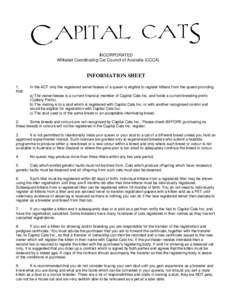 INCORPORATED Affiliated Coordinating Cat Council of Australia (CCCA) INFORMATION SHEET 1. that: