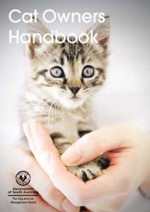 Cat Owners Handbook Nearly 1.9 million Australian households have a cat. Cats provide companionship,