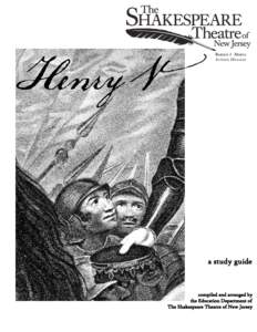 Bonnie J. Monte Artistic Director The Shakespeare Theatre of New Jersey  Henry V study guide — 2