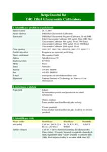 Bezpečnostní list DRI Ethyl Glucuronide Calibrators 1. Identifikace produktu a společnosti Datum vydání Název výrobku Synonyma
