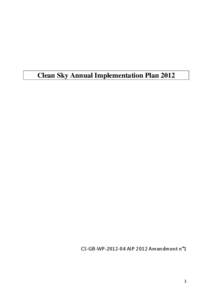 Clean Sky Annual Implementation Plan[removed]CS-GB-WP[removed]AIP 2012 Amendment n°1 1