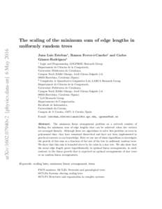 arXiv:1602.07940v2 [physics.data-an] 6 MayThe scaling of the minimum sum of edge lengths in uniformly random trees Juan Luis Esteban1 , Ramon Ferrer-i-Cancho2 and Carlos G´