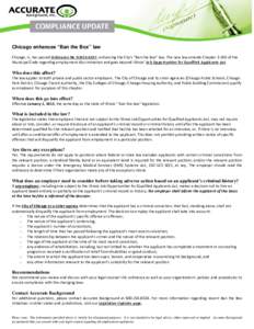 Chicago enhances “Ban the Box” law Chicago, IL, has passed Ordinance No O2014-8347, enhancing the City’s “Ban the Box” law. The new law amends Chapterof the Municipal Code regarding employment discrimina