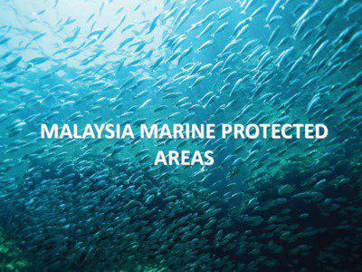 MALAYSIA MARINE PROTECTED AREAS