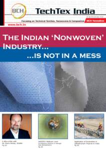 Jan - Mar 2014 Vol.8, Issue 1, Rs. 20  The Indian ‘Nonwoven’ Industry[removed]is not in a mess