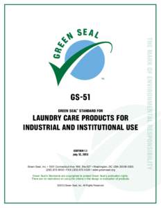 GS-51 GREEN SEAL STANDARD FOR LAUNDRY CARE PRODUCTS FOR INDUSTRIAL AND INSTITUTIONAL USE EDITION 1.1