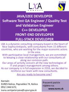 JAVA/J2EE DEVELOPER Software Test QA Engineer / Quality Test and Validation Engineer C++ DEVELOPER FRONT-END DEVELOPER FULL-STACK DEVELOPER