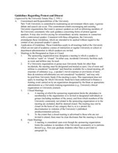 Guidelines Regarding Protest and Dissent (Approved by the University Senate May 2, [removed]A. Commitment and Responsibilities of the University. New York University is committed to maintaining an environment where open, v